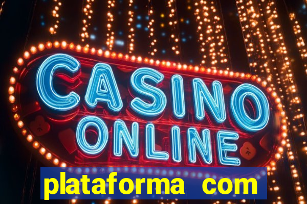 plataforma com conta demo fortune tiger